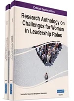 Chapter Selected for Reprint in Research Anthology on Challenges for Women in Leadership Roles