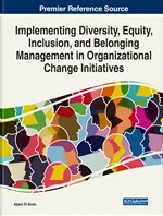 Foreword contribution to Implementing Diversity, Equity, Inclusion, and Belonging Management in Organizational Change Initiatives